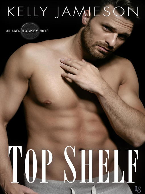 Title details for Top Shelf by Kelly Jamieson - Available